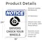 Signmission Drivers Chock Your Wheels Sign, Vinyl Decal, 18in W x 24in L, 2PK OS-2PACK-NS-D-1824-V-11560 - alternate 3